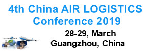 4th China Air Logistics Development Conference and Exhibition 2019