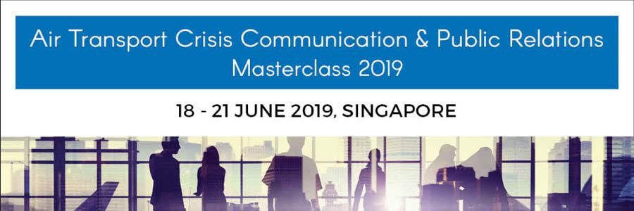 Air Transport Crisis Communication & Public Relations Masterclass 2019