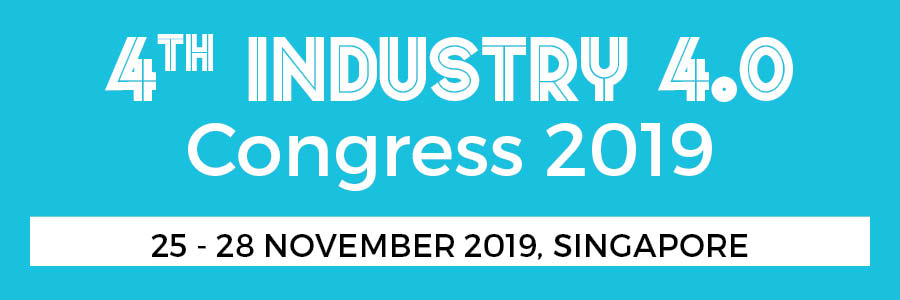 Equip Global’s 4th Industry 4.0 Congress 2019 will be held in Singapore from 15 - 18 October 2019