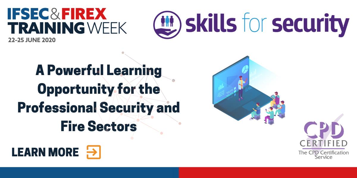 IFSEC and FIREX International partner with Skills for Security to launch an exclusive digital career development programme