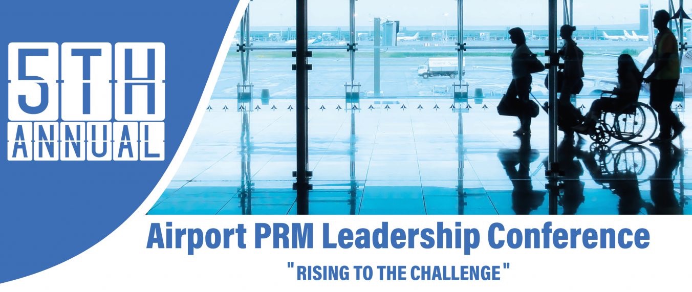 Airport PRM (Passengers with Reduced Mobility) Leadership Conference