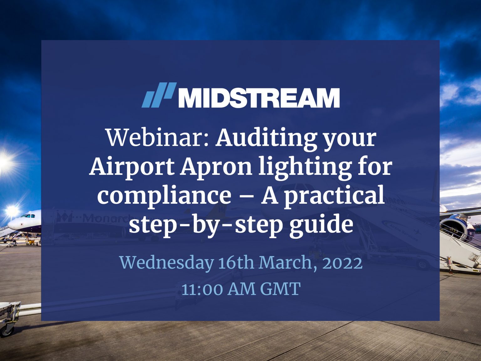Midstream Lighting WEBINAR Auditing your Airport Apron lighting for