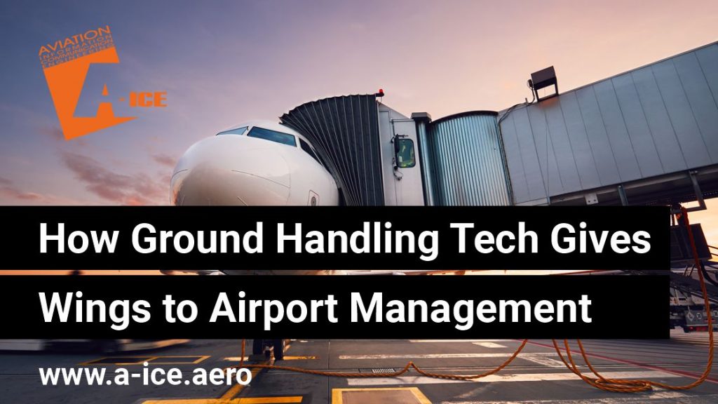 How Ground Handling Tech Gives Wings to Airport Management Airport