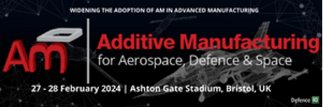 Additive Manufacturing for Aerospace, Defence & Space conference