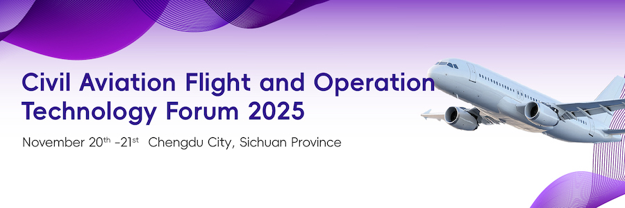 Civil Aviation Flight and Operation Technology Forum 2025