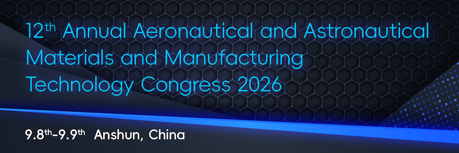 12th Annual Aeronautical and Astronautical Materials and Manufacturing Technology Congress 2026