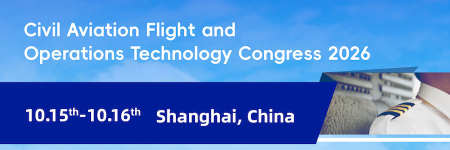 Civil Aviation Flight and Operation Technology Congress 2026